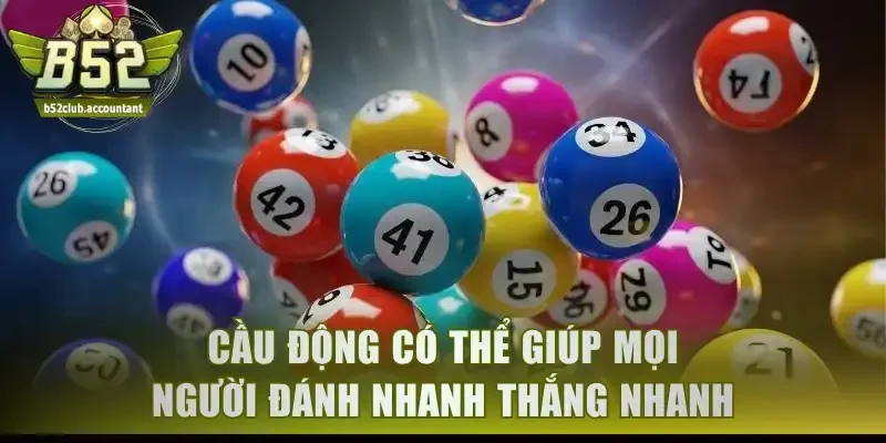 Cầu động có thể giúp mọi người đánh nhanh thắng nhanh