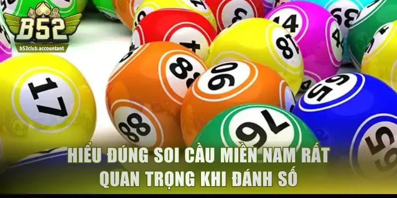 Hiểu đúng soi cầu miền Nam rất quan trọng khi đánh số