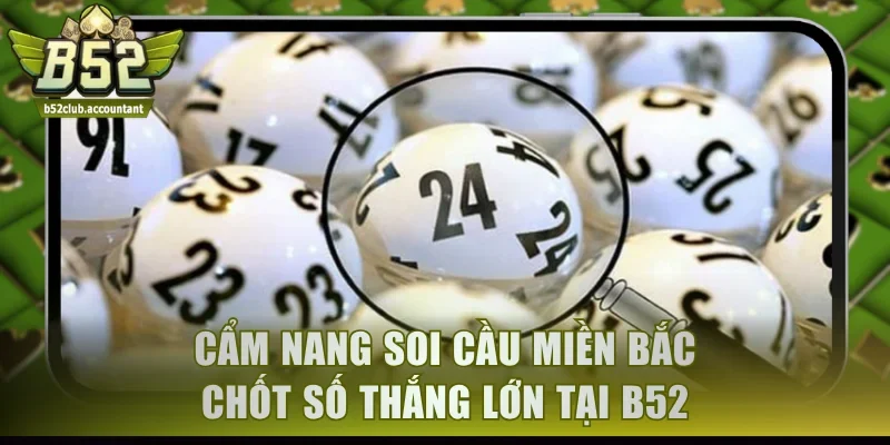 Soi cầu miền Bắc